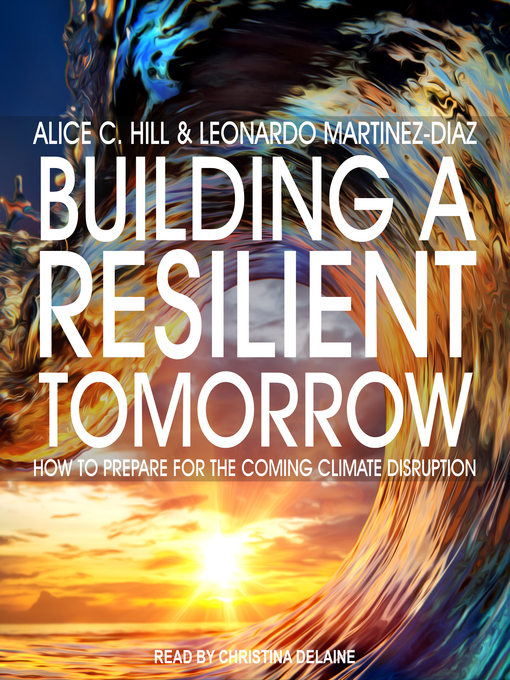 Title details for Building a Resilient Tomorrow by Leonardo Martinez-Diaz - Available